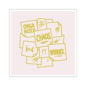 Sticker — "Organized Chaos but It Works" Gold Sticky Notes Design