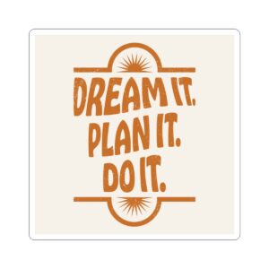 Dream It. Plan It. Do It. Kiss-Cut Sticker — Motivational Retro Laptop Sticker