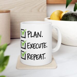 Motivational Ceramic Mug - "Plan. Execute. Repeat." Checklist Coffee Cup (11oz, 15oz)
